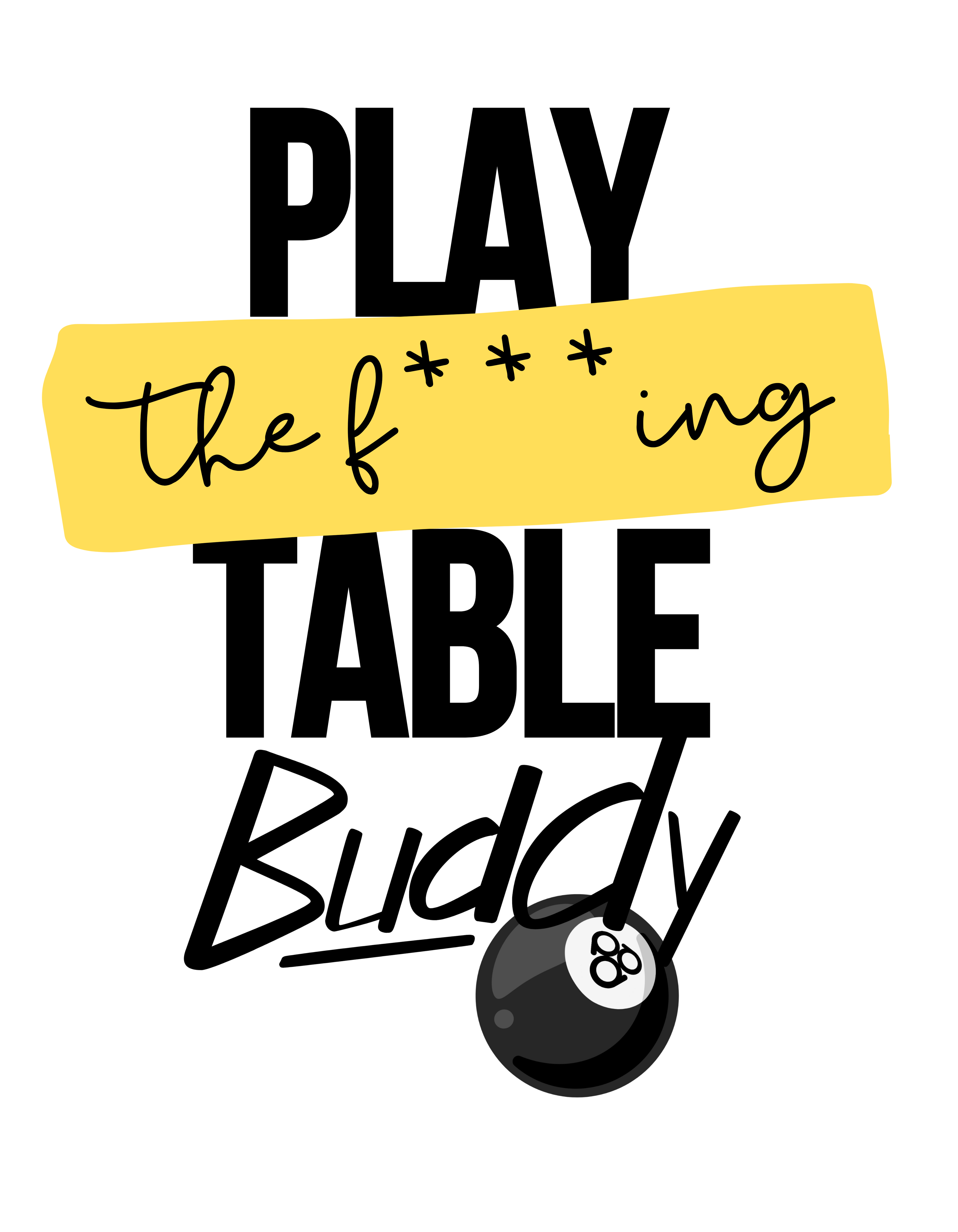 Pool T Shirt – Play The F Table Buddy Graphic Tee (100% Cotton)